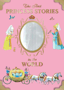The Best Princess Stories in the World