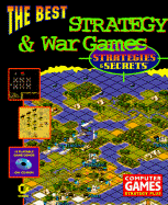 The Best Strategy and War Game Strategies and Secrets, with CD-ROM