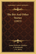 The Bet and Other Stories (1915)