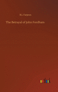 The Betrayal of John Fordham