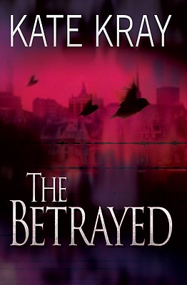 The Betrayed - Kray, Kate