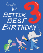 The Better Best Birthday 3