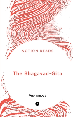The Bhagavad-Gita - Anonymous