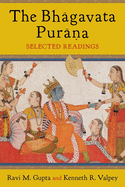 The Bhagavata Purana: Selected Readings