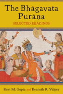 The Bhagavata Purana: Selected Readings