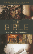 The Bible 30-Day Experience: Daily Guidebook - Hostetler, Bob