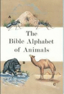 The Bible Alphabet of Animals - Cook, Harriet N