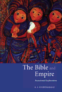 The Bible and Empire: Postcolonial Explorations