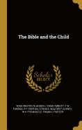 The Bible and the Child