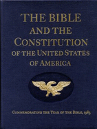 The Bible and the Constitution of the United States of America: Commemorating the Year of the Bible, 1983