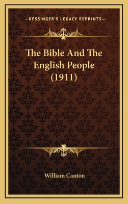 The Bible and the English People (1911) - Canton, William