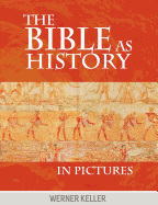 The Bible as history in pictures