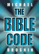 The Bible Code - Drosnin, Michael