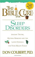 The Bible Cure for Sleep Disorders: Ancient Truths, Natural Remedies and the Latest Findings for Your Health Today