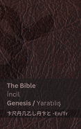 The Bible (Genesis) /  ncil (Yarat l   ): Tranzlaty English T?rk?e