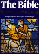 The Bible in Stained Glass - Halliday, Sonia (Photographer), and Lushington, Laura