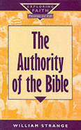 The Bible: Inspiration and Authority