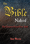 The Bible Naked, the Greatest Fraud Ever Told