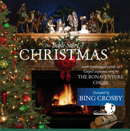 The Bible Story of Christmas: Narrated by Bing Crosby