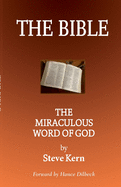 The Bible: The Miraculous Word of God