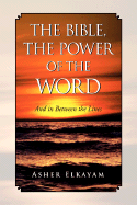 The Bible, The Power of the Word