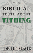 The Biblical Truth About Tithing