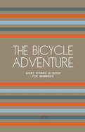 The Bicycle Adventure: Short Stories in Dutch for Beginners