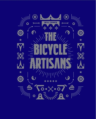 The Bicycle Artisans - Jones, Will