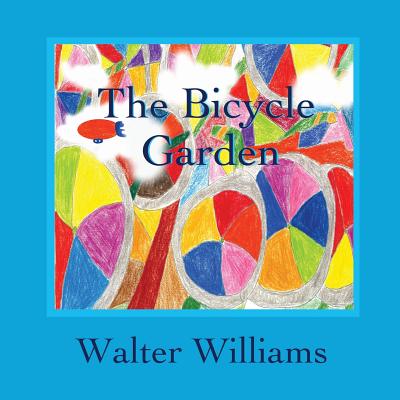 The Bicycle Garden - Williams, Walter