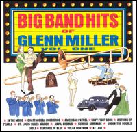 The Big Band Hits of Glenn Miller, Vol. 1 - Various Artists