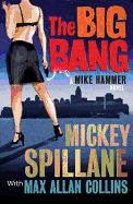 The Big Bang: A Mike Hammer Novel