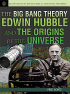 The Big Bang Theory: Edwin Hubble and the Origins of the Universe