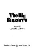 The Big Biazarro - Wise, Leonard