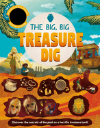 The Big, Big Treasure Dig: Discover Secrets of the Past with Interactive Heat-Reveal Patches to Find Hidden Artifacts