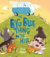 The Big Blue Thing on the Hill - 