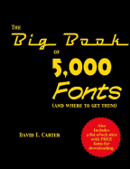 The Big Book of 5000 Fonts - Carter, David E (Editor)