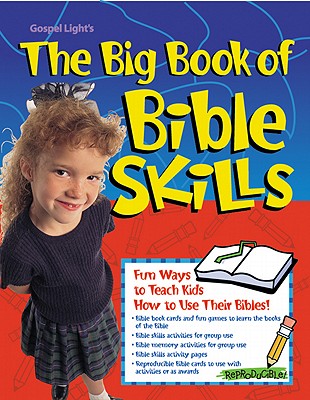The Big Book of Bible Skills - Gospel Light