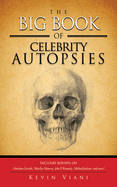 The Big Book of Celebrity Autopsies