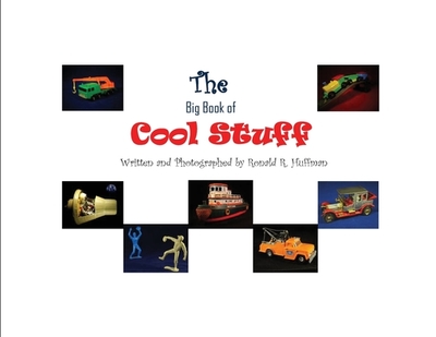 The Big Book of Cool Stuff - R Huffman, Ronald