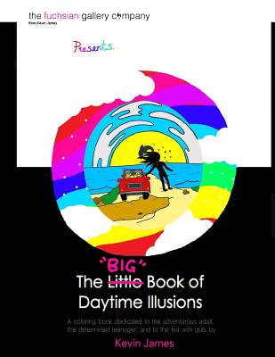 The BIG Book of Daytime Illusions - James, Kevin