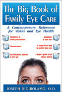 The Big Book of Family Eye Care: A Contemporary Reference for Vision and Eye Health