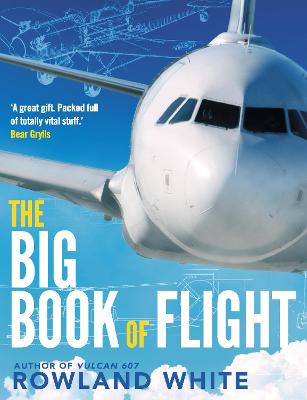 The Big Book of Flight - White, Rowland