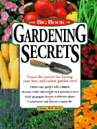 The Big Book of Gardening Secrets - Smith, Charles W G