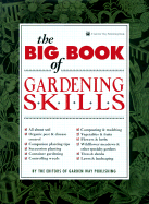 The Big Book of Gardening Skills - Garden Way Publishing, and Chesman, Andrea (Editor)