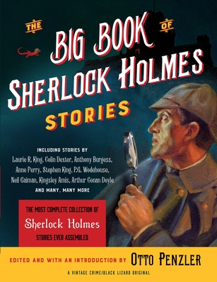 The Big Book of Sherlock Holmes Stories - Penzler, Otto (Editor)