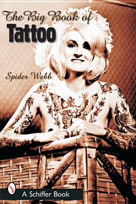 The Big Book of Tattoo - Webb, Spider