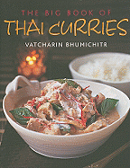 The Big Book of Thai Curries - Bhumichitr, Vatcharin