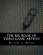 The Big Book of Video Game Artists