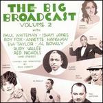 The Big Broadcast, Vol. 2