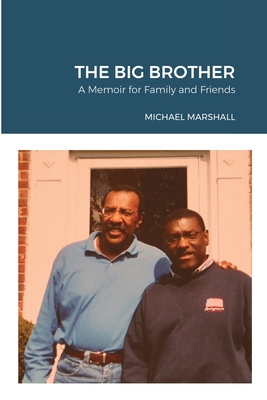 The Big Brother: A Memoir for Family and Friends - Marshall, Michael, and Yamada, Shigeo